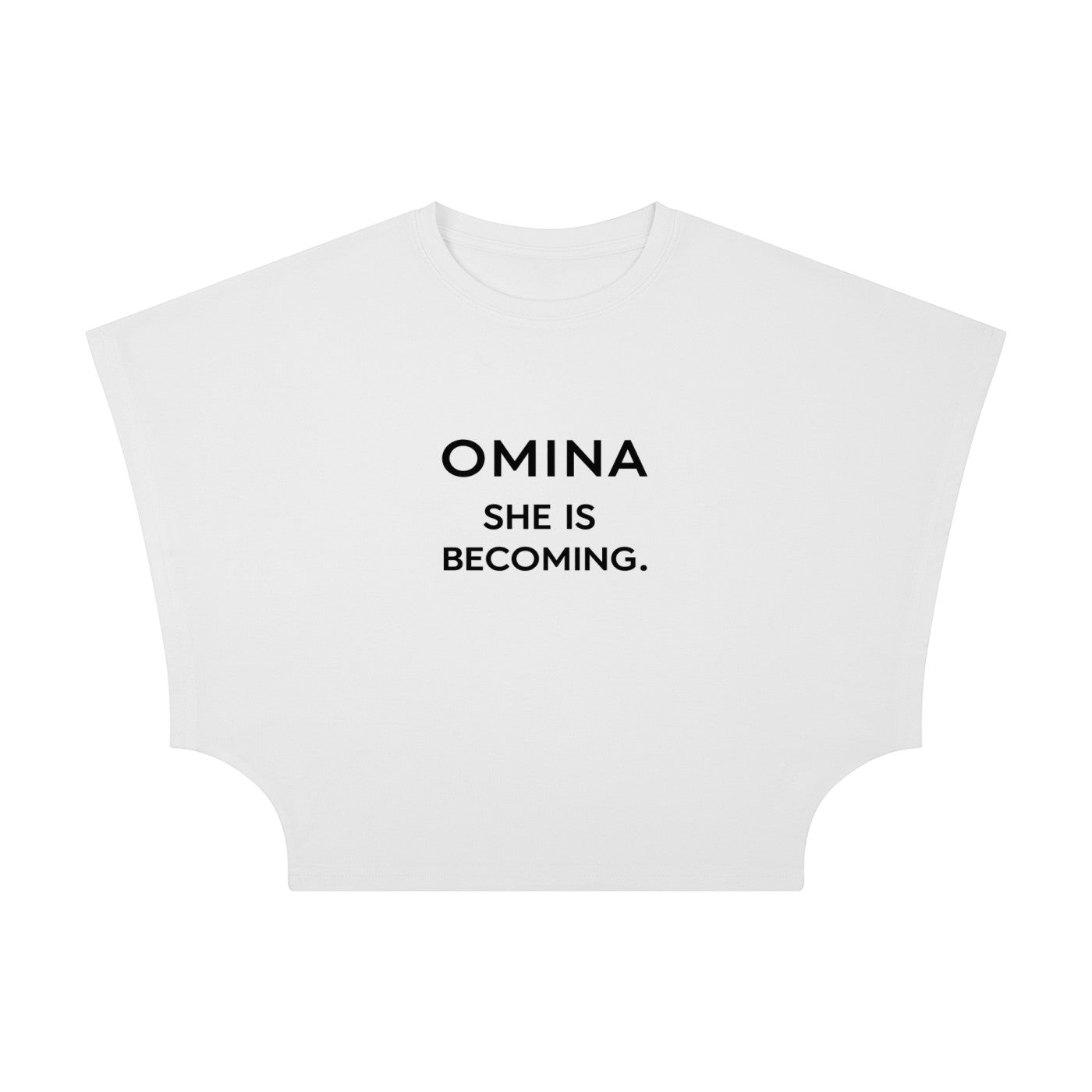 Omina white cropped dolman t-shirt with black text "SHE IS BECOMING."