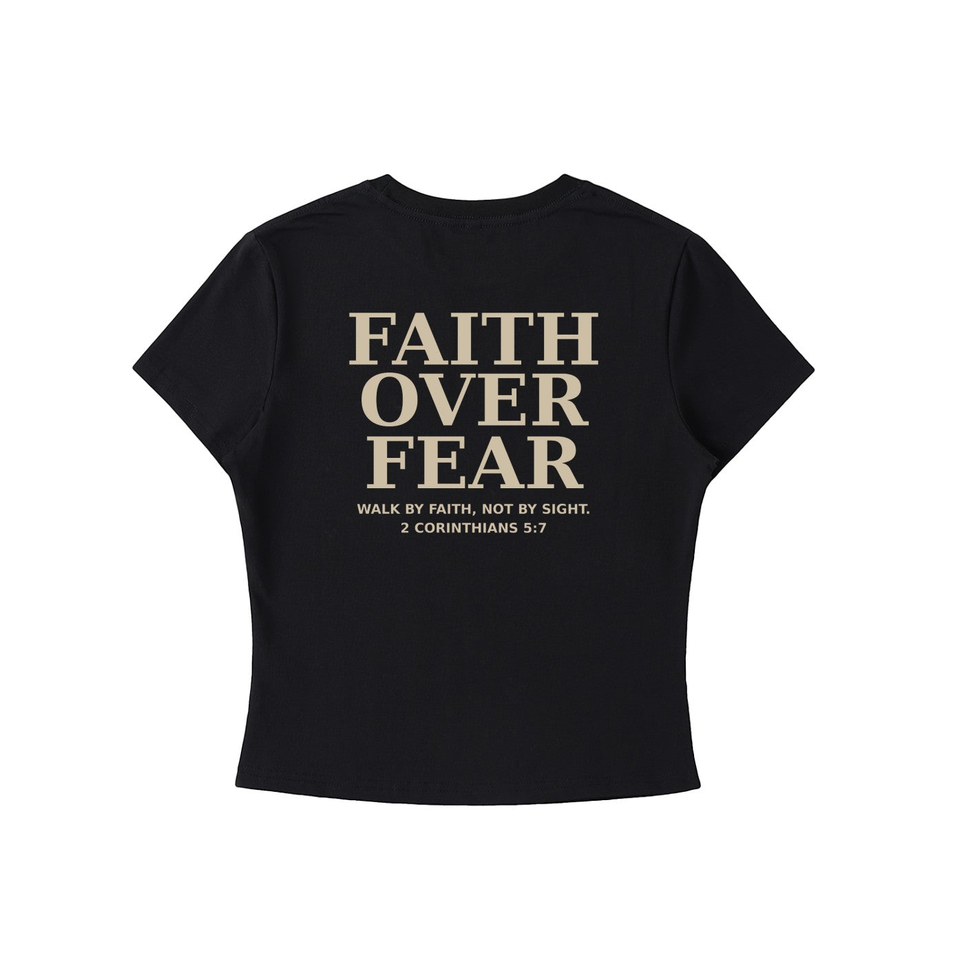 Omina black cotton spandex crewneck t-shirt with "Faith Over Fear" graphic and Bible verse "Walk by Faith, Not by Sight. 2 Corinthians 5:7".