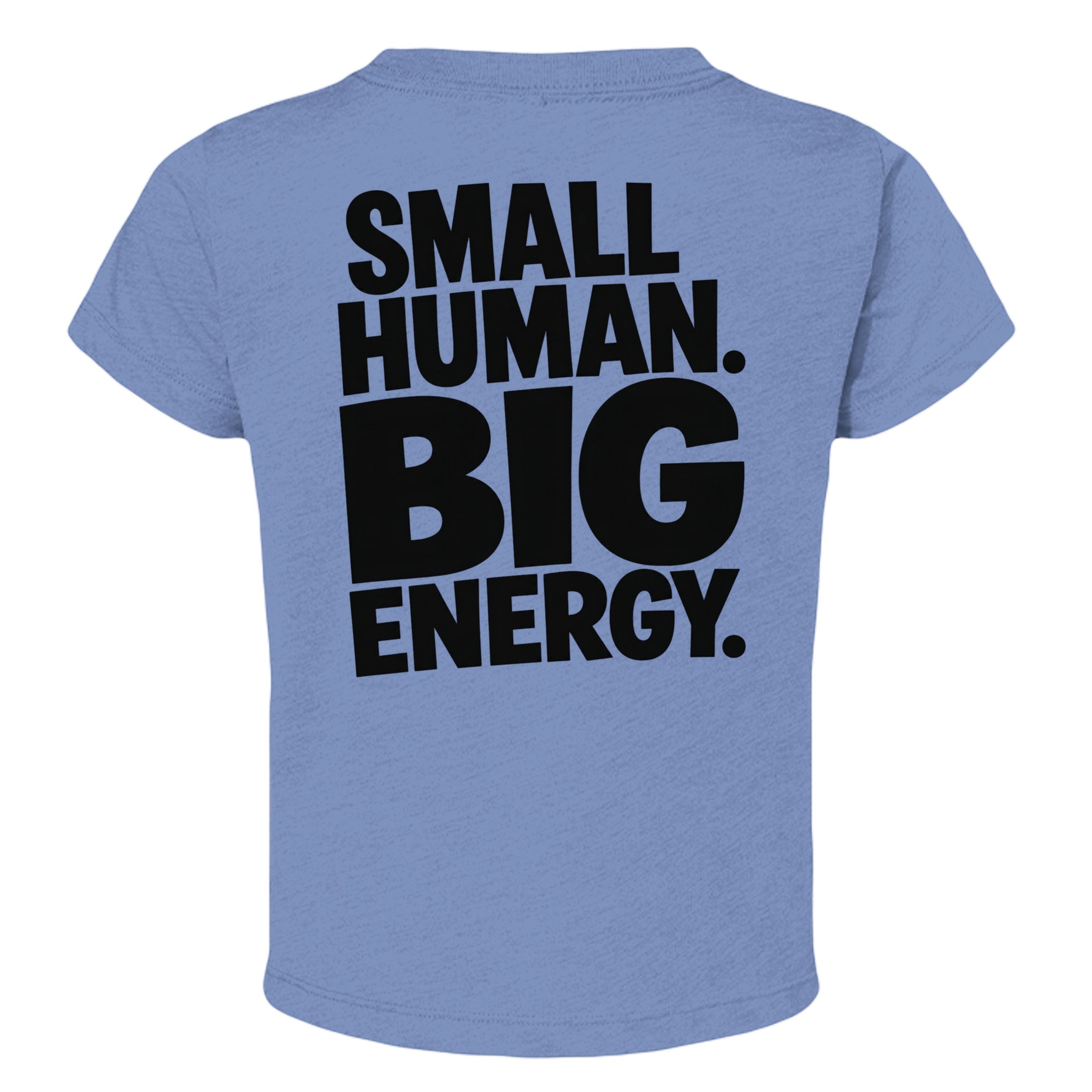 Omina Kids toddler tee in light blue with black text that reads "SMALL HUMAN. BIG ENERGY."