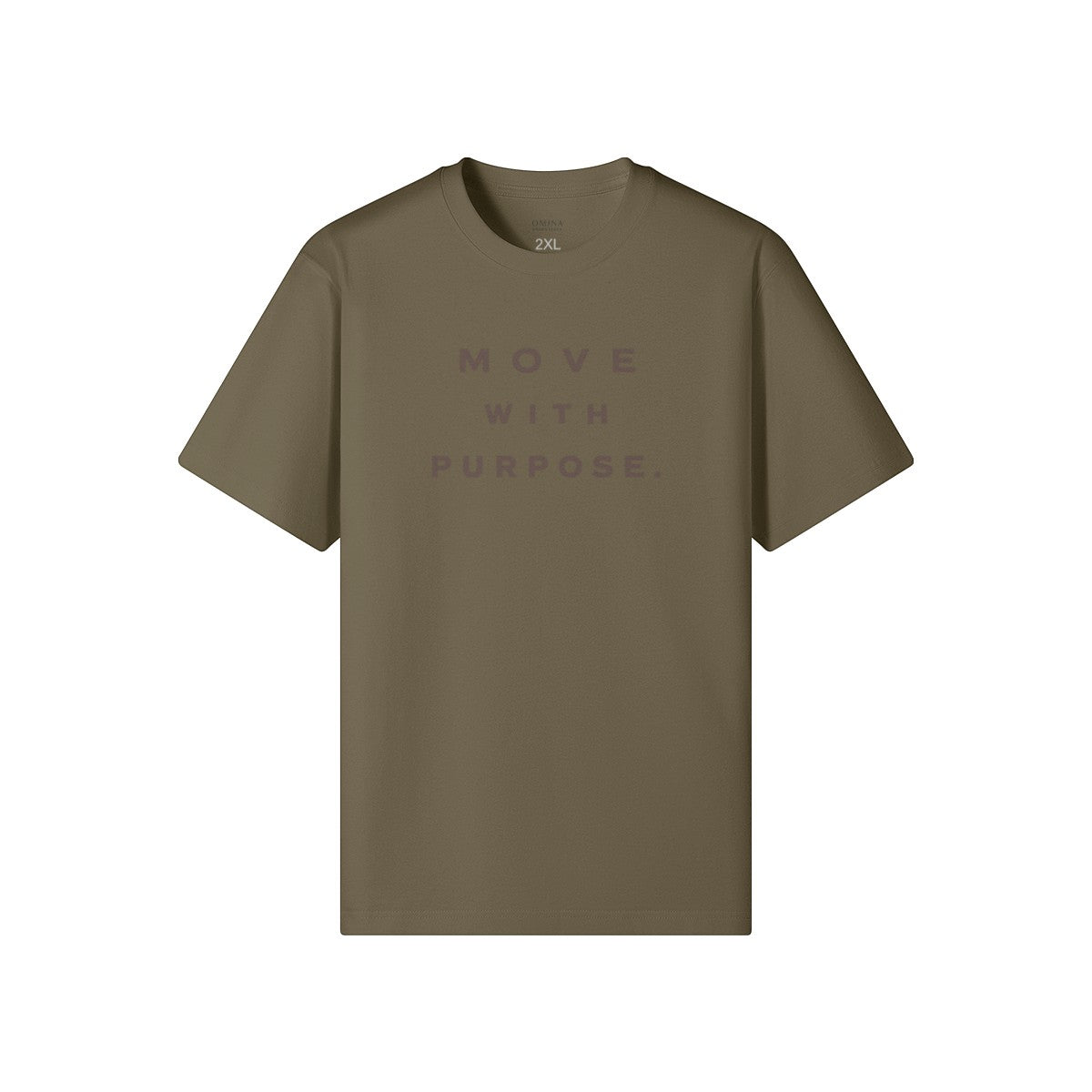 Omina olive green heavyweight cotton t-shirt with 'MOVE WITH PURPOSE.' text graphic on chest. Relaxed fit, crew neck.