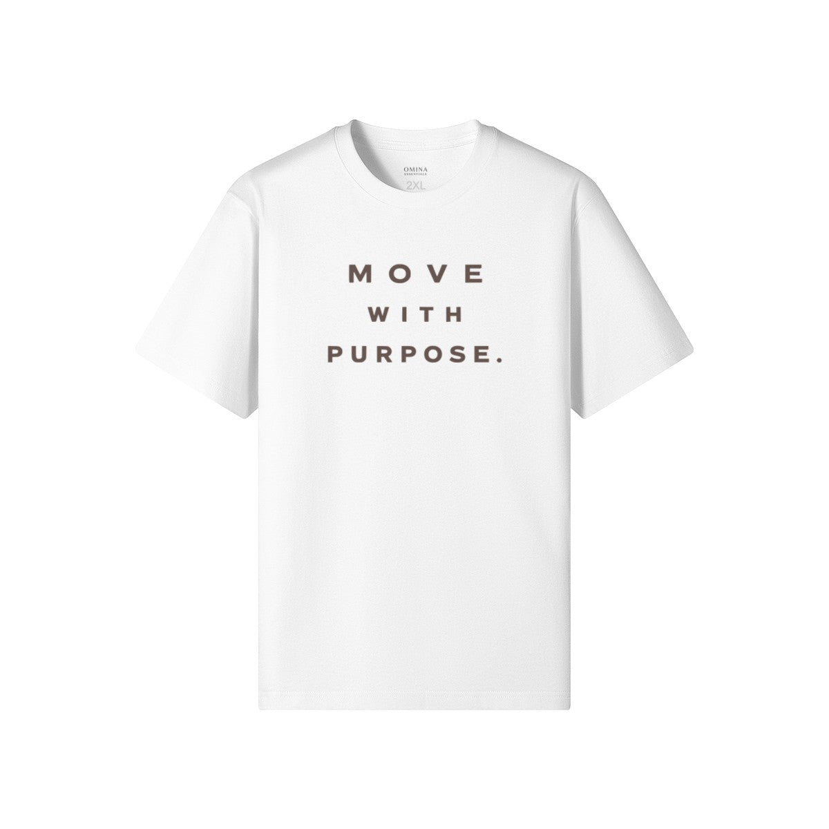 Omina white heavyweight cotton t-shirt with "MOVE WITH PURPOSE." printed in brown on the chest.