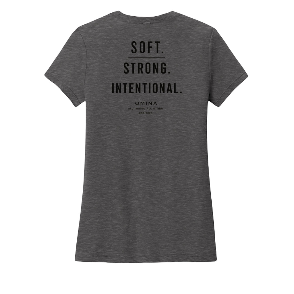 Omina dark grey heathered cotton blend women's tee with "SOFT. STRONG. INTENTIONAL." text on back.